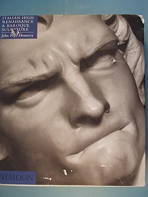 Introduction to Italian Sculpture, Volume III: Italian High Renaissance and Baroque Sculpture