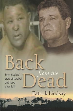 Back from the Dead: Peter Hughes's Story of Survival and Hope after Bali