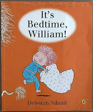 It's Bedtime, William