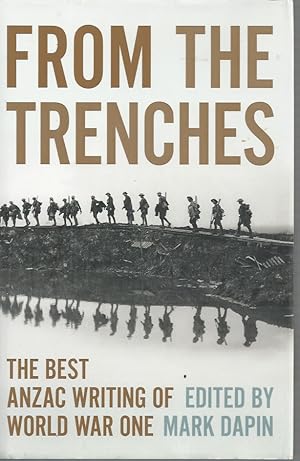 From the Trenches: The Best ANZAC Writing of World War One