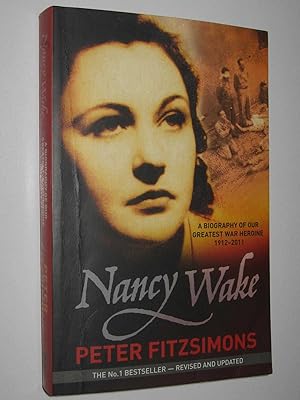 Nancy Wake: The gripping true story of the woman who became the Gestapo's most wanted spy