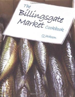 The Billingsgate Market Cookbook