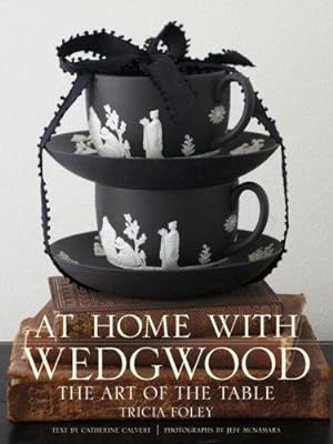 At Home with Wedgwood: The Art of the Table