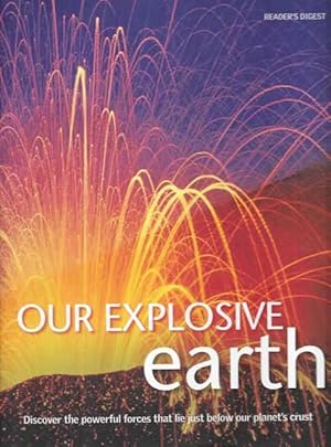 Our Explosive Earth