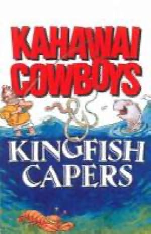 Kahawai Cowboys and Kingfish Capers