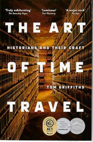 The Art of Time Travel: Historians and Their Craft