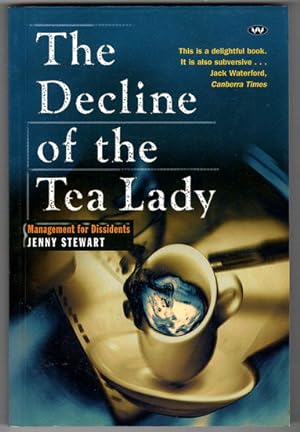 The Decline of the Tea Lady: Management for Dissidents
