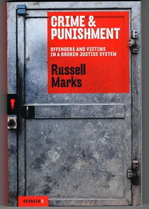 Crime & Punishment: Offenders and Victims in a Broken Justice System: Redbacks