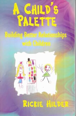 Child's Palette": Building Better Relationships with Children