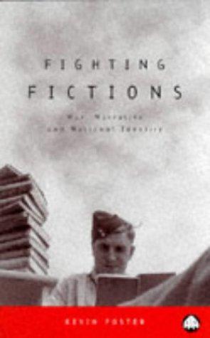 Fighting Fictions: War, Narrative and National Identity