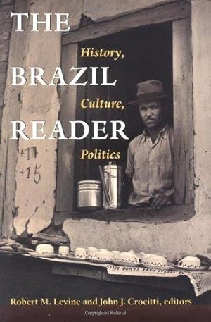 The Brazil Reader: History, Culture, Politics