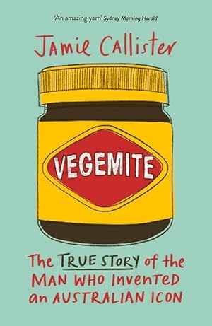 Vegemite: The true story of the man who invented an Australian icon