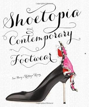 Shoetopia: Contemporary Footwear