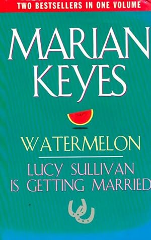 Watermelon / Lucy Sullivan is Getting Married: Omnibus Edition