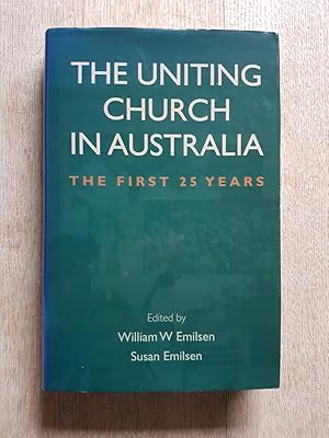 The History of the Uniting Church in Australia: The First 25 Years