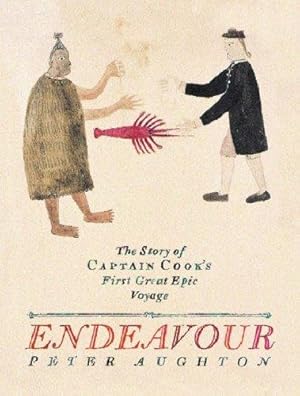 "Endeavour": The Story of Captain Cook's First Great Epic Voyage