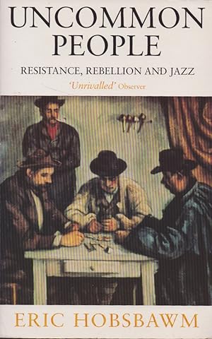 Uncommon People: Resistance, Rebellion and Jazz