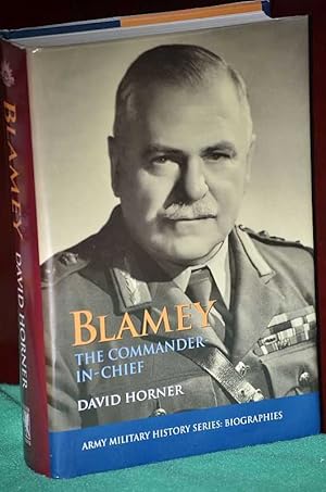Blamey: The Commander-in-Chief