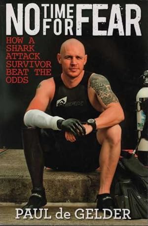 No Time for Fear: How a shark attack survivor beat the odds