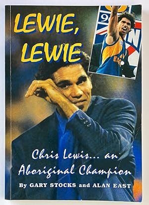 Lewie, Lewie: Chris Lewis: an Aboriginal Champion