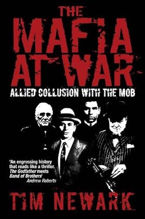 Mafia at War: Allied Collusion With the Mob