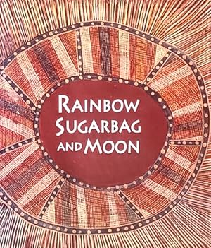 Rainbow Sugarbag and Moon: Two Artists of the Stone Country: