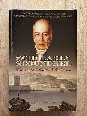 Scholarly Scoundrel: Laurence Hynes Halloran