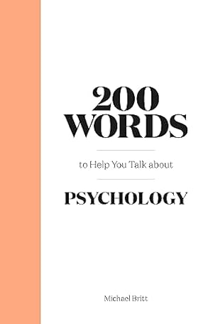 200 Words to Help You Talk About Psychology