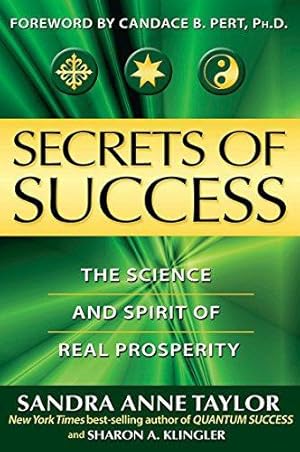 Secrets of Success: The Hidden Forces Of Achievement And Wealth