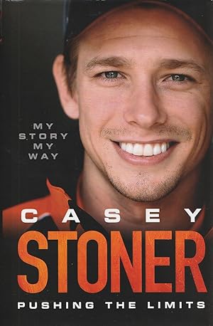 Casey Stoner: Pushing the Limits