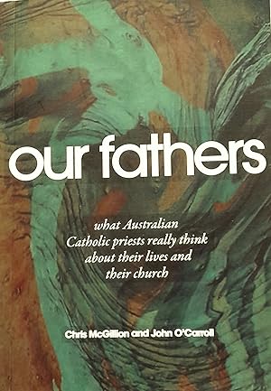Our Fathers: What Australian Catholic priests really think about their lives and their church