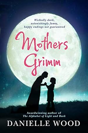 Mothers Grimm