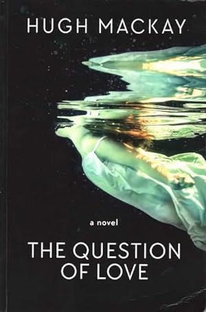 The Question of Love
