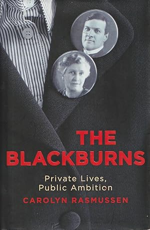 The Blackburns: Private lives, public ambitions