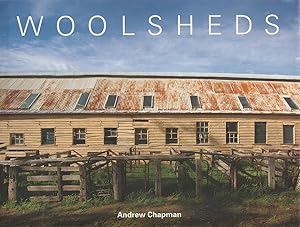 Woolsheds: A Visual Journey of the Australian Woolshed