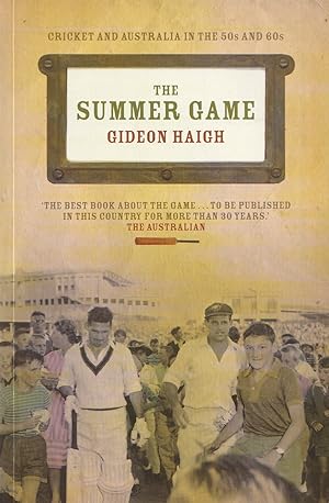 Summer Game: Cricket and Australia in the 50s and 60s
