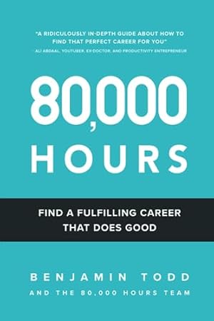 80,000 Hours: Find a fulfilling career that does good.