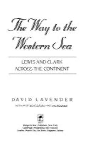 The Way to the Western Sea: Lewis and Clark across the Continent