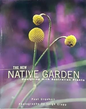 The New Native Garden: Designing with Australian Plants