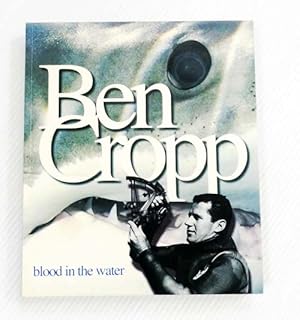 Ben Cropp: Blood in the Water