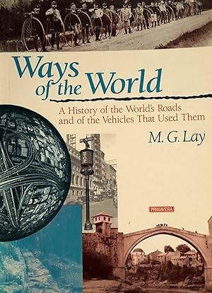 Ways of the World: A History of the World's Roads and of the Vehicles