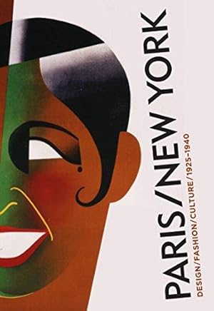 Paris-New York: Design Fashion Culture 1925-1940