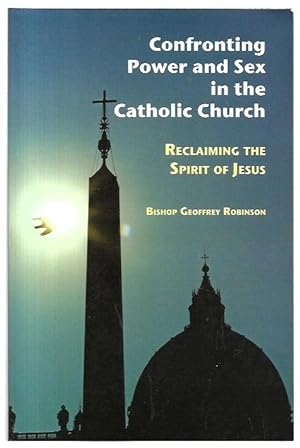 Confronting Power & Sex in the Catholic Church: Reclaiming the Spirit of Jesus