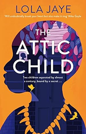 The Attic Child: A powerful and heartfelt historical novel, shortlisted for the Diverse Book Awards