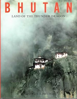 Bhutan: Land of the Thunder Dragon