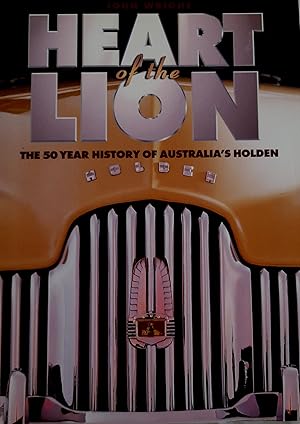 Heart of the Lion: The 50 Year History of Australia's Holden