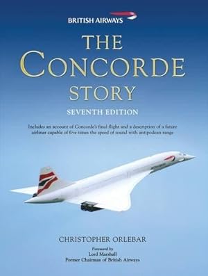 The Concorde Story: Seventh Edition