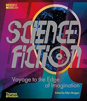 Science Fiction: Voyage to the Edge of Imagination