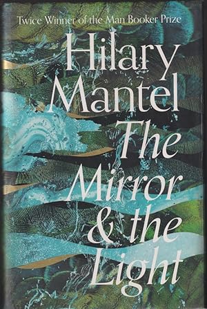 The Mirror and the Light (The Wolf Hall Trilogy)