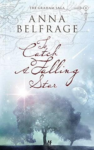 To Catch a Falling Star